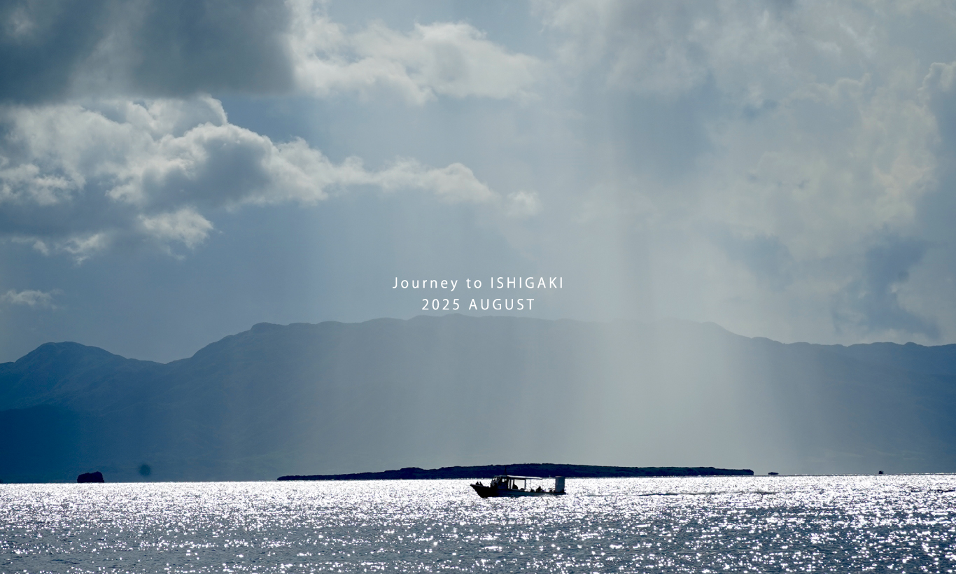 business trip to Ishigaki “ August. 2025”